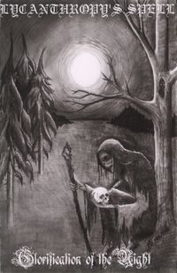 Lycanthropy's Spell - Glorification of the Night