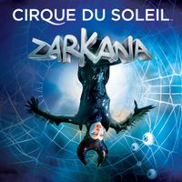 Cirque Du Soleil - Zarkana