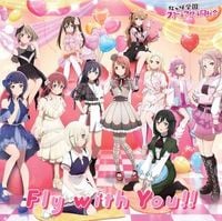 Nijigasaki High School Idol Club - Fly with You!!