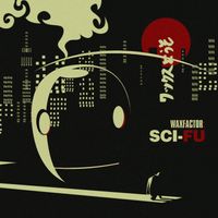 Waxfactor - Sci Fu(Deluxe Edition)