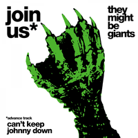 They Might Be Giants - Can't Keep Johnny Down