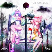 Kotori - Chroma Death