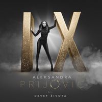 Aleksandra Prijović - Devet Zivota