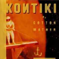 Cotton Mather - Kon Tiki