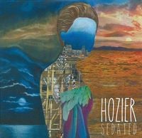 Hozier - Sedated