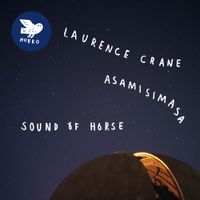 Laurence Crane (feat. Asmamisimasa) - Sound Of Horse