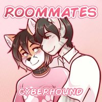 Cyberhound - Roommates: 5 Years Later