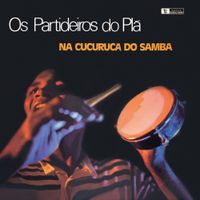 Os Partideiros Do Plá - Na Cucuruca do Samba
