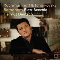Piotr Beczała / Helmut Deutsch - Rachmaninoff & Tchaikovsky: Romances