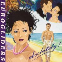 Eurogliders - Absolutely!
