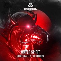 Water Spirit - Bend Reality / It Haunts