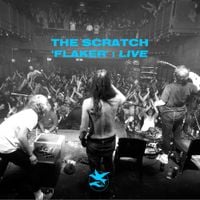 The Scratch - Flaker (Live In Dublin)