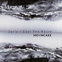 Mooncake - Zaris / Cast The Route