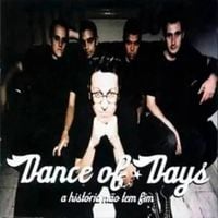 Dance Of Days - A hist&oacute;ria n&atilde;o tem fim