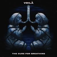 VOIL&Agrave; - The Cure for Breathing