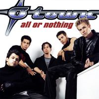 O-Town - All or Nothing