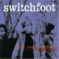Switchfoot - Dare You to Move