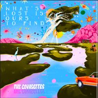 The Covasettes - What's Lost Is Ours To Find