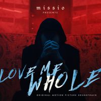 MISSIO - Love Me Whole