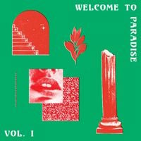 Various Artists - Welcome To Paradise Vol. I: Italian Dream House 89-93