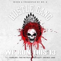 Hustle Gang - We Run This, Vol. 13
