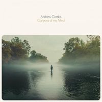 Andrew Combs - Canyons of My Mind