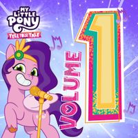 My Little Pony - Tell Your Tale - Vol. 1