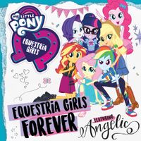 My Little Pony - Equestria Girls Forever