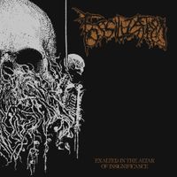 Fossilization - Exalted in the Altar of Insignificance