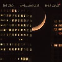 Philip Glass - Philip Glass: The Grid