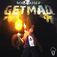 Rob Gasser - Get Mad