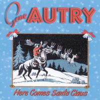 Gene Autry - Here Comes Santa Claus