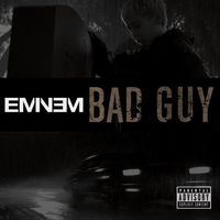 Eminem - Bad Guy