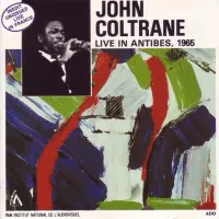 John Coltrane - Live in Antibes, 1965