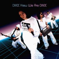 DMX Krew - We Are DMX