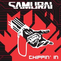SAMURAI - Chippin&rsquo; In