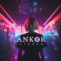 Ankor - Stereo