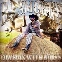 DJ Smokey - Cowboys With Nukes