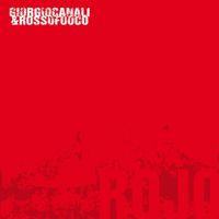 Giorgio Canali & Rossofuoco - Rojo