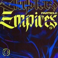 Particle - Empires EP