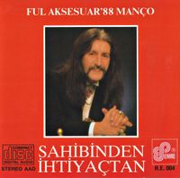 Barış Man&ccedil;o - Ful Aksesuar'88 Man&ccedil;o: Sahibinden İhtiya&ccedil;tan