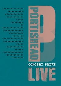Portishead - Concert Prive