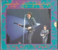 The Beatles - In Case You Don't Know