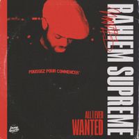 Rahiem Supreme - All I Ever Wanted