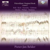 Pieter-Jan Belder - The Fitzwilliam Virginal Book: Volume 1