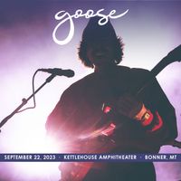 Goose - 2023​/​09​/​22 Kettlehouse Amphitheater, Bonner, MT