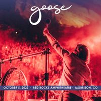 Goose - 2023​/​10​/​05 Red Rocks Amphitheatre, Morrison, CO