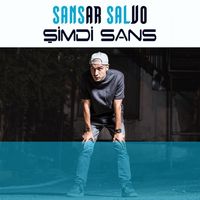 Sansar Salvo - Şimdi Sans