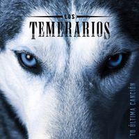Los Temerarios - Tu &Uacute;ltima Canci&oacute;n