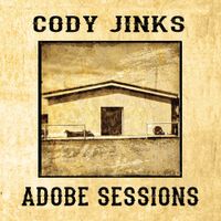 Cody Jinks - Adobe Sessions